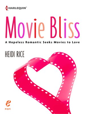cover image of Movie Bliss: A Hopeless Romantic Seeks Movies to Love